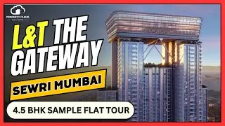 L&T Sewri Mumbai Gateway 3 BHK & 4 BHK Apartment Detail Tour & Review with Photo, Floor Plan, Price