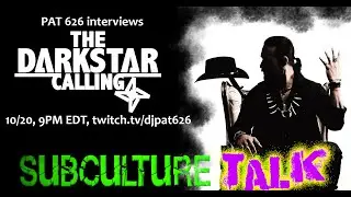 Subculture Talk: The Darkstar Calling