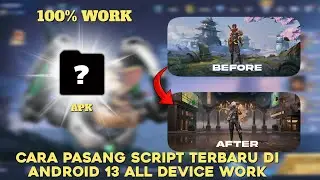 CARA PASANG SCRIPT TERBARU ANDROID 13 100% WORK MOBILE LEGENDS TERBARU 2024 | CARA PASANG SCRIPT ML