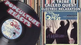 A Tribe Called Quest - Electric Relaxation Reaction - PopCulture Reacts