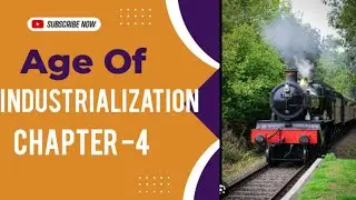 Age Of Industrialization Chapter-4, Class 10th 