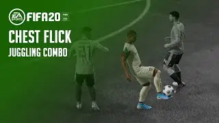 FIFA 20 'Chest Flick Juggling Combo' | EDIT