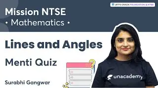Lines and Angles | Menti Quiz | Mission NTSE | Surabhi Gangwar | Let's Crack Foundation and NTSE