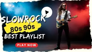 Slow Rock  80s 90s &bull; Moody Nightfall & Electric Warmth