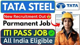 Tata Steel Recruitment 2025 | Tata Steel Hiring 2025 | Tata Steel Job Vacancy 2025 | Freshers Job