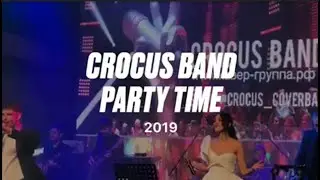 КАВЕР ГРУППА МОСКВА | CROCUS BAND | PARTY TIME | ТОП 10 | THE BEST