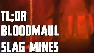 TL;DR - Heroic Bloodmaul Slag Mines - Walkthrough/Commentary