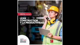 11. Lean Construction - LPDS, Circuito Fiel