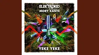 Y&eacute;k&eacute; Y&eacute;k&eacute; (Elektrokid Hipstep Edit)