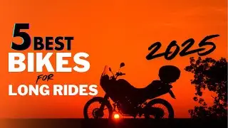 TOP 5 Best Bikes For Long Rides 2025 | Motorcycles for Long Rides | Best Touring Bike