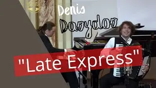 Denis Davydov & Felix Ventouras - Late Express