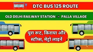 125 DTC Bus Route Full Journey | Old Delhi Railway Station to Palla Village | All Stops | Delhi Bus