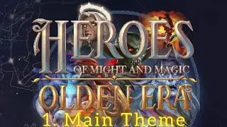 Heroes Of Might & Magic : Olden Era Music - 1. Main Theme