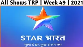 Star Bharat All Shows TRP of Week 49 (2021) || by BARC || TRP Of This Week