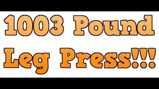 161 Pound Bodybuilder - 1003lbs Leg Press