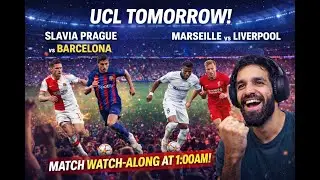 TWO BIG UCL MATCHES 🔥 Barça vs Slavia & Marseille vs Liverpool | LIVE Watch Along