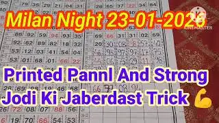 milan night 23..01..2026 strong open pannl and strong jodi ki trick 