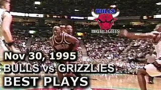 Nov 30 1995 Bulls vs Grizzlies highlights