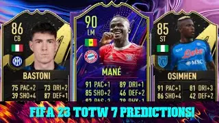 FIFA 23 TOTW 7 PREDICTIONS FT. 🇸🇳 MANE, 🇳🇬 OSIMHEN AND 🇮🇹 BASTONI