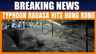 Super Typhoon Ragasa Hits Hong Kong: 700+ Flights Cancelled, Streets Flooded | News9