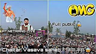 CHAITAR VASAVA LIVE NETRANG में किया कहाँ 😱#aadivasi 