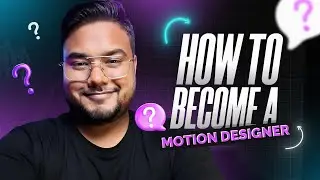 How to become a Motion Designer ?