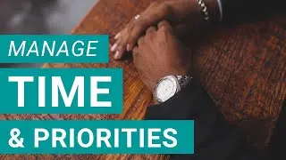 Manage Your Time & Balance Priorities | Executive Coaching for CEOs