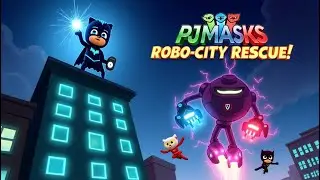 PJ Masks The Robo City Rescue | Rescue and Friendship Stories for Kids