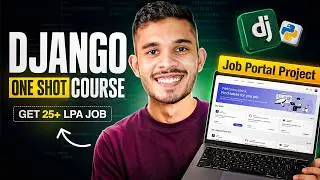 Django One Shot Course - Build a Job Portal & Get Hired as a Python Developer | Sagar Chouksey