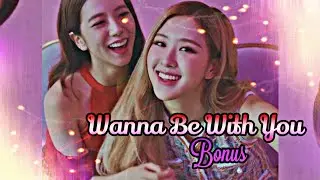 | Chaesoo Oneshot | Wanna Be With You • Bonus •