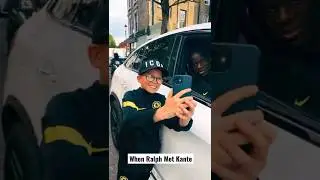 When Ralph Met N'Golo Kant&eacute; *Chelsea Fc #Shorts