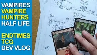 THE CREATION OF A TRADING CARD GAME: Endtimes TCG: Vampires, Vampire Hunters & Half Life Marines!!!