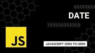 JavaScript Date: A Beginner's Guide to Mastering JavaScript from Zero to Hero