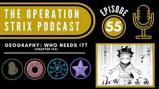 Spy x Family: Chapter 104 Discussion ~THE OPERATION STRIX PODCAST~