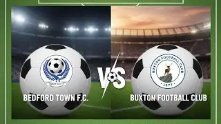 Bedford Town Fc vs. Buxton FC | National League North | Season 25/26 | Non League Football 