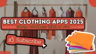 Top 5 Clothing Apps for 2025 | Shop Smarter, Cheaper, & in Style