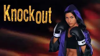 Knockout (2000) | Full Movie | Sophia Adella Luke | Eduardo Y&aacute;&ntilde;ez | Tony Plana