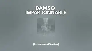 Damso - Impardonnable [Instrumental]