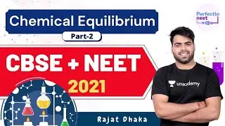 L2: Chemical Equilibrium | CBSE + NEET 2021 | NEET Chemistry | Rajat Dhaka