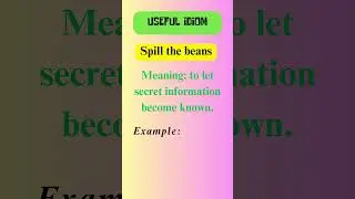 Learn English with idioms || Spill the beans