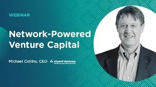 Webinar: Alumni Ventures CEO Michael Collins on Democratizing Venture Capital
