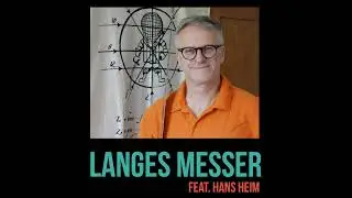 Langes Messer feat. Hans Heim (SG 73)