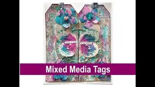 Mixed Media Tag Tutorial - Lindy's Gang Sprays, Flower making