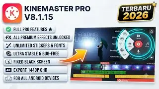 NEW UPDATE 🔥🔥KINE MASTER PRO V8.1.15 TERBARU 2026 || KINEMASTER EDITING || KINEMASTER MOD PRO