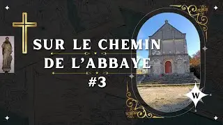 Sur le chemin de l'Abbaye # 3