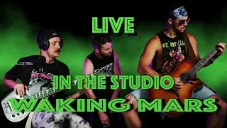 Waking Mars Live: Music in studio