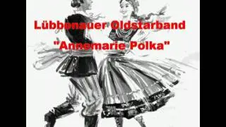 Lübbenauer Oldstarband - Annemarie Polka (Extended Dj Version)