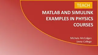 MATLAB and Simulink Examples in Physics Courses