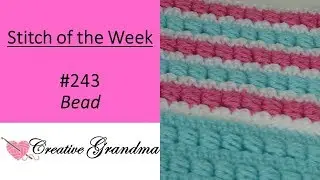 Stitch of the Week #243 Bead Stitch - Crochet Tutorial