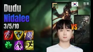 Dudu Top Nidalee vs Camille lol KR solo rank Full Game 15.10 | 두두 니달리 vs 카밀